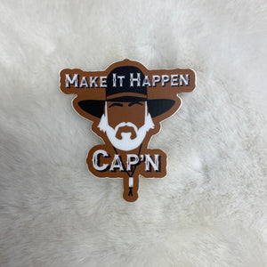 Make It Happen Cap’n Sticker