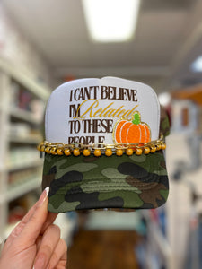 I Can’t Believe Trucker Hat