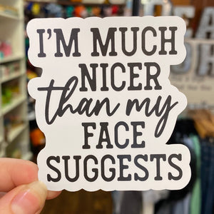 I’m Much Nicer Sticker