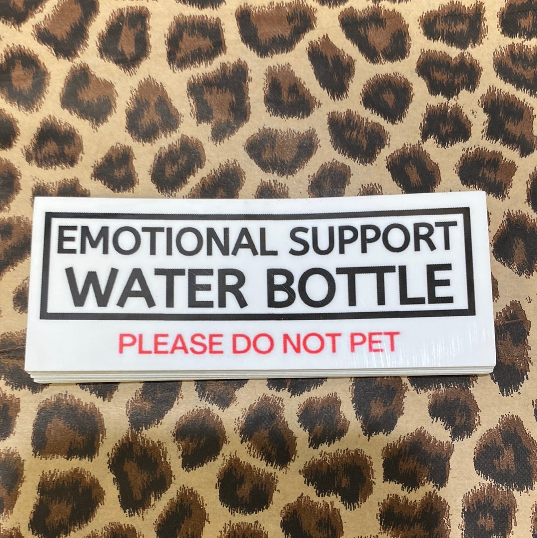 Emotional Support Water Bottle Sticker