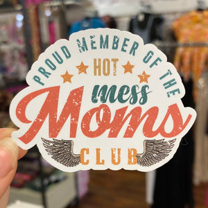 Hot Mess Moms Club Sticker