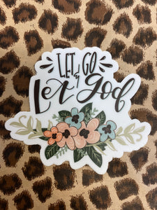 Let Go Let God Sticker