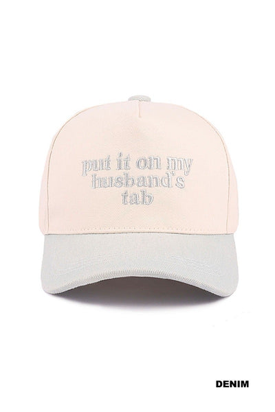 “ Put it on my husband’s tab” Two Tone Cap