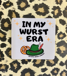 In My Wurst Era Sticker