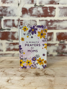 3 - Minute Prayers for Moms
