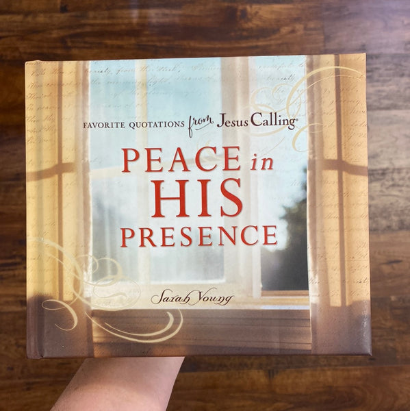 Peace in His Presence